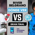 River vs Belgrano: Pronóstico, horario y formaciones – Final Apertura 2026