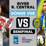River vs Rosario Central EN VIVO | Pronóstico, horario y formaciones – Semifinal Apertura 2026